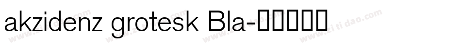 akzidenz grotesk Bla字体转换